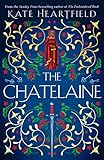 The Chatelaine - Kate Heartfield 