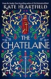 The Chatelaine - Kate Heartfield 