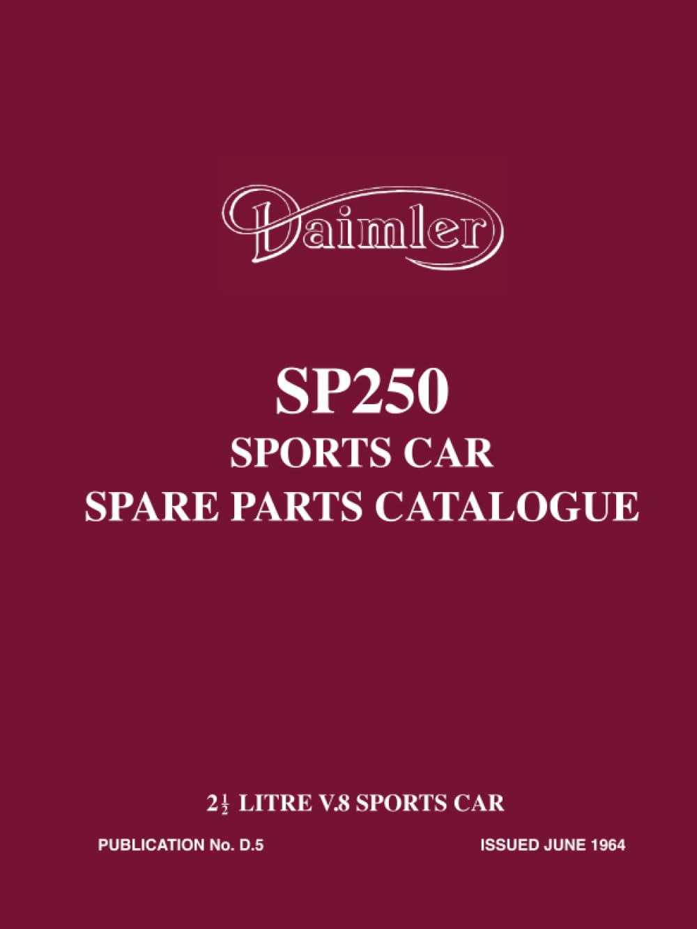Daimler Cars Ltd. SP250 Sports Spare Parts Catalogue