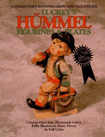 Image of Luckey's Hummel Figurines and Plates: A Collector's Identification and Value Guide (Luckey's Hummel Figurines and Plates, 10th ed) by Luckey, Carl F. (1993) Paperback