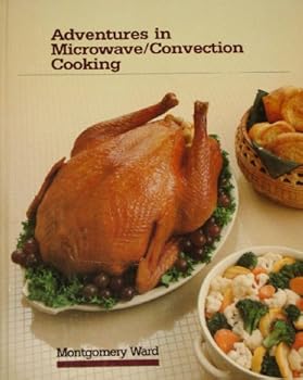 Hardcover Adventures in Microwave/Convection Cooking Book