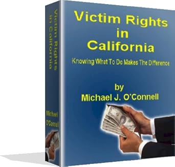 VICTIM RIGHTS IN CALIFORNIA 2nd Edition - Kindle edition by O'Connell ...