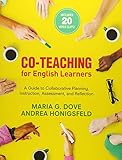 Co-Teaching for English Learners: A Guide to Collaborative Planning, Instruction, Assessment, and Reflection (NULL)