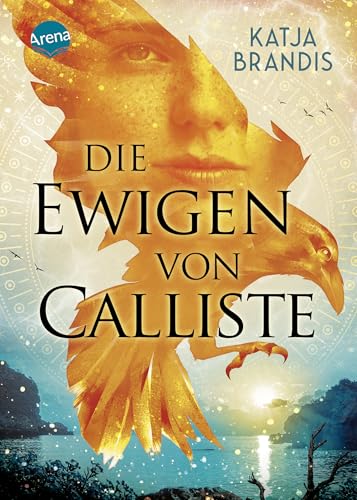 Die Ewigen von Calliste: Mystische und bildgewaltige Fantasy rund um eine Felseninsel voller dramatischer Geheimnisse von Bestse