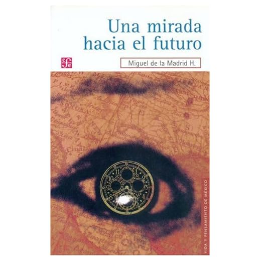 Una Mirada Hacia El Futuro