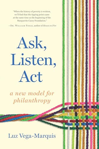 Ask, Listen, Act: A New Model for Philanthropy