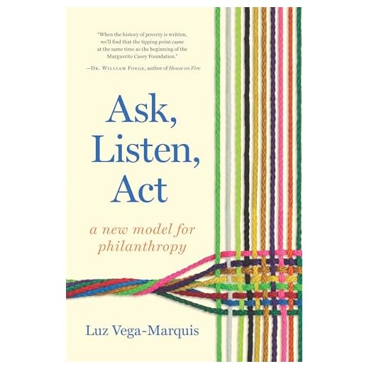 Ask, Listen, Act: A New Model for Philanthropy