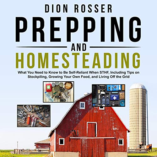 Prepping and Homesteading by Dion Rosser episode artwork