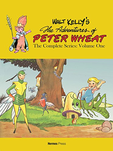 Walt Kelly's The Adventures of Peter Wheat: The Complete Series Volume 1