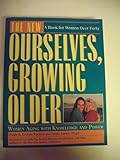 The New Ourselves, Growing Older