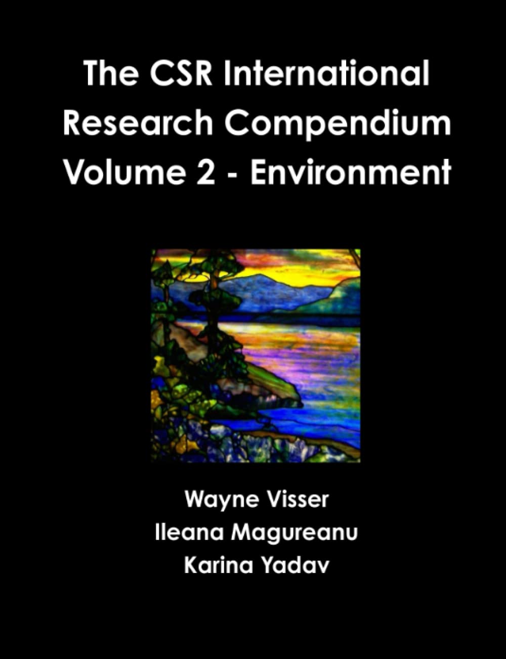 The CSR International Research Compendium: Volume 2 - Environment