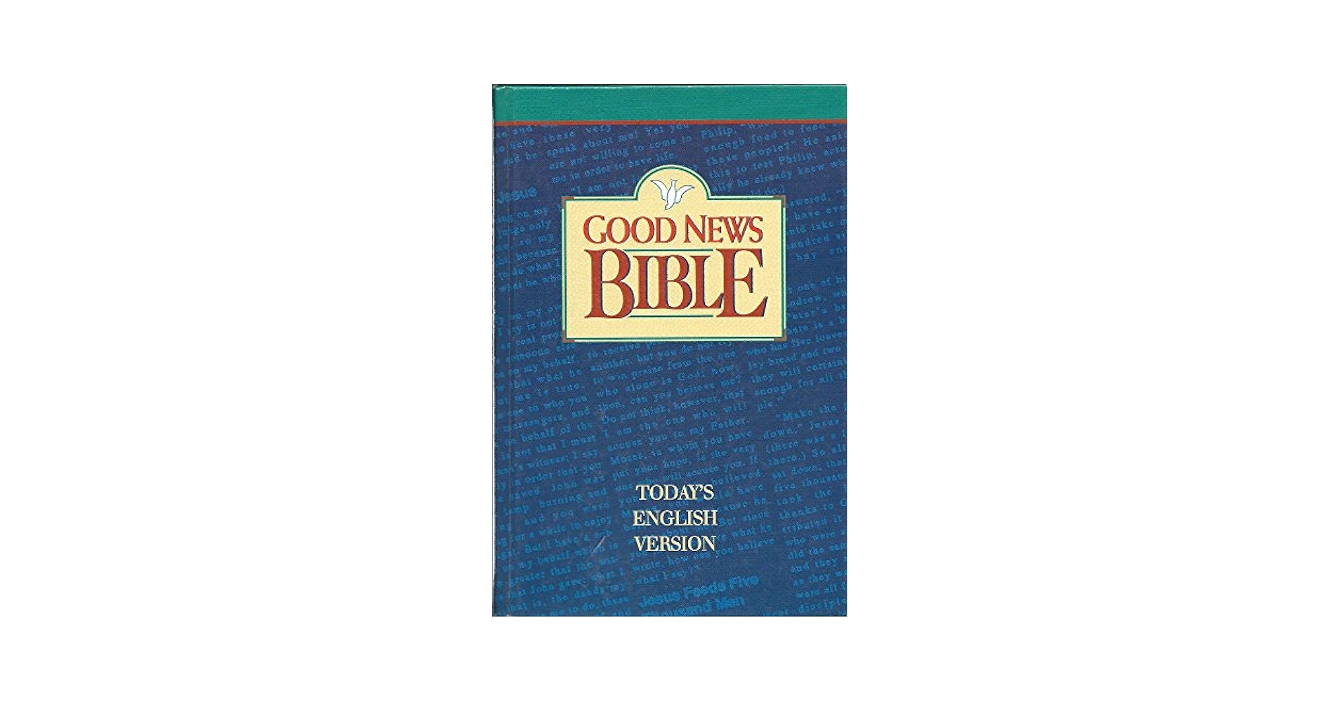 Good News Bible: Today's English Version: Anonymous