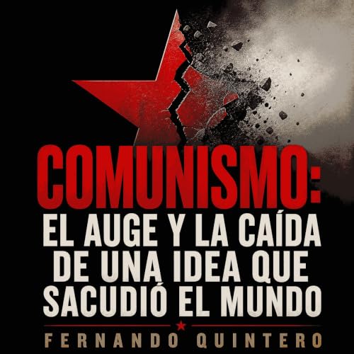 Comunismo: El auge y la ca&iacute;da de una idea que sacudi&oacute; el mundo Titelbild