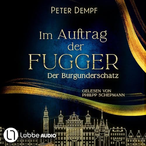 Im Auftrag der Fugger - Der Burgunderschatz Audiolivro Por Peter Dempf capa