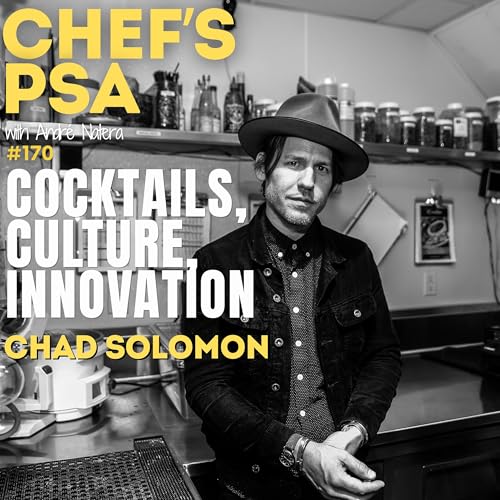 Page de couverture de Behind the Bar with Chad Solomon: Innovation, Cocktails & Insights Ep. 170