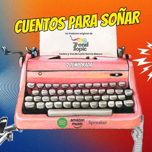 Cuentos para soñar Podcast Por Radio Trend Topic arte de portada