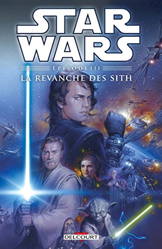 Télécharger Star Wars - Épisode III: La Revanche des Sith (Jeunesse) livre En ligne
