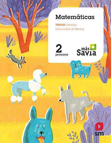 Matemáticas. 2 Primaria. Más Savia. Madrid - 9788491077688