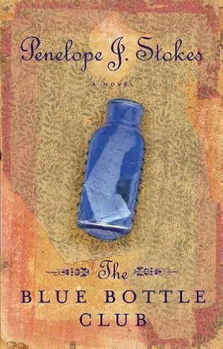The Blue Bottle Club by Penelope J Stokes