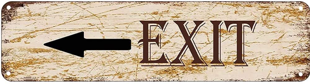 Left Arrow Exit Retro Tin Signs Aluminum Metal Sign for Kitchen Home Garden Wall Bar Cafe Decor 4x16 Inch