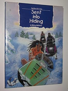 Sent into Hiding (Good News Club Series) - Book  of the Good News Club