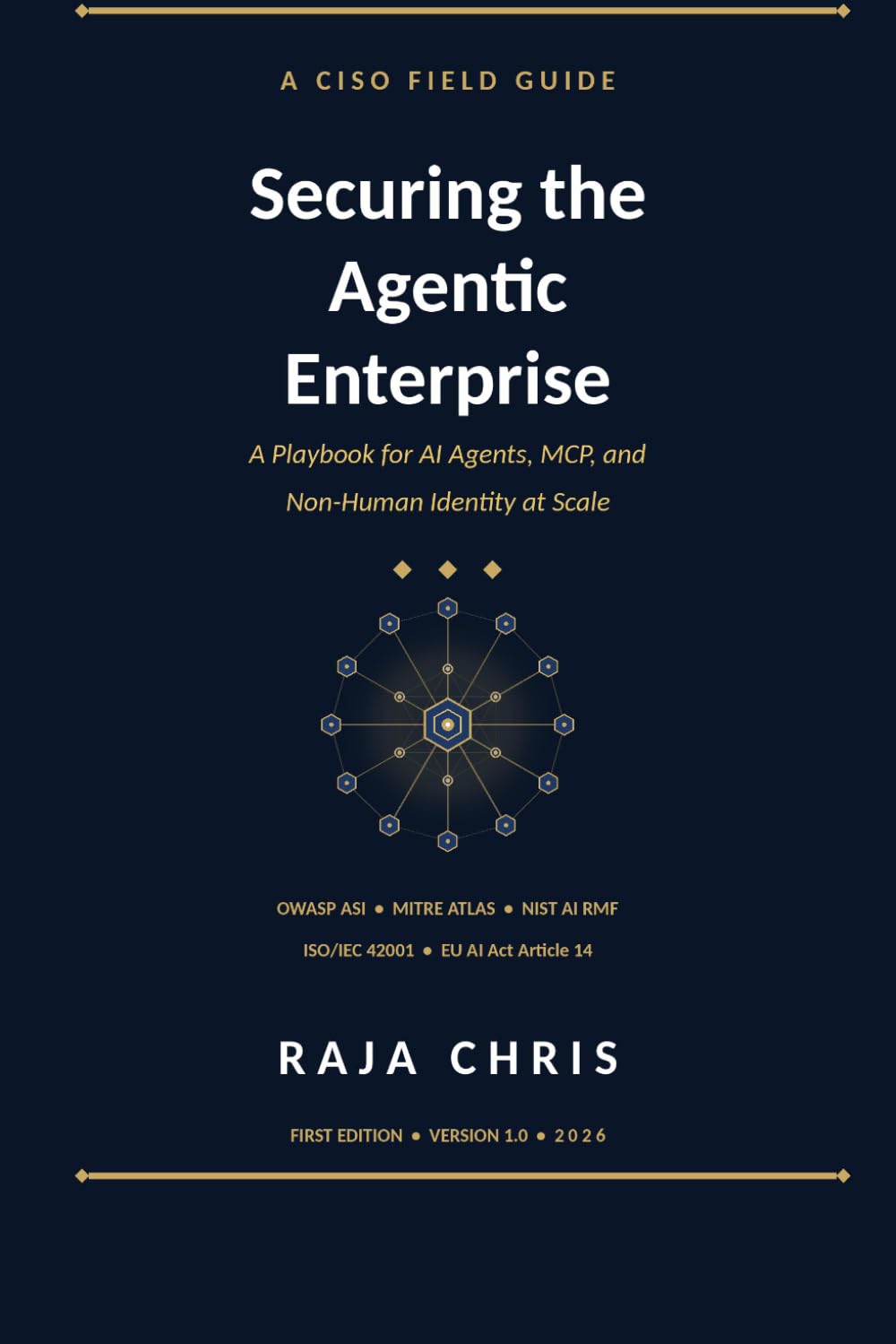 Securing the Agentic Enterprise: A Playbook for AI Agents, MCP, and Non-Human Identity at Scale