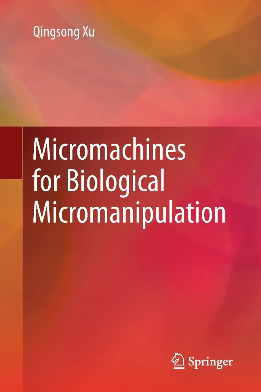 Micromachines for Biological Micromanipulation