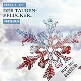  Der Taubenpflücker. Freiburg: Winterkrimi