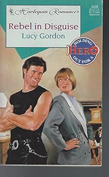 Mass Market Paperback Harlequin Romance #3425: Rebel in Disguise Book