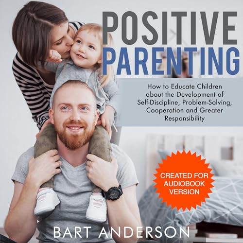 Positive Parenting by Bart Anderson episode artwork
