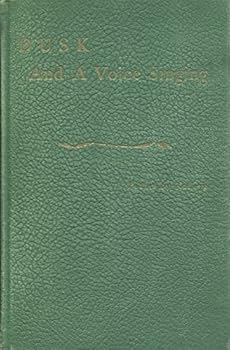 Hardcover Dusk and a Voice Singing Book