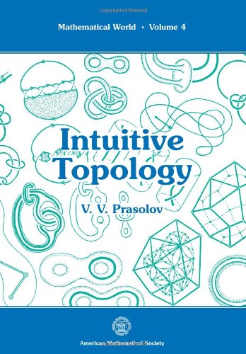 Intuitive Topology (Mathematical World)