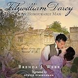 Fitzwilliam Darcy: An Honorable Man