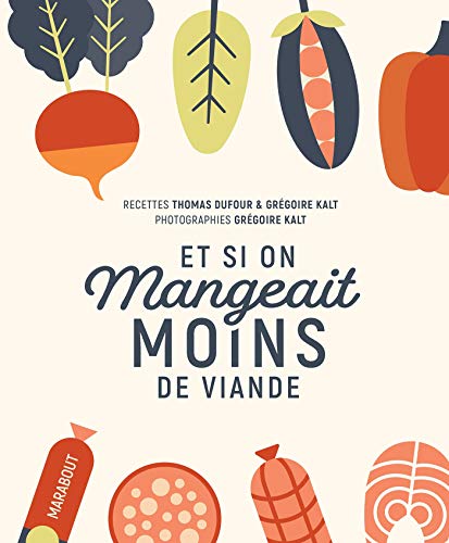 Télécharger Et si on mangeait moins de viande Livre eBook France
