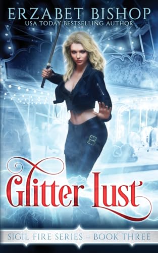 Glitter Lust (Sigil Fire)
