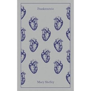 Frankenstein: Or, the Modern Prometheus (Penguin Clothbound Classics)