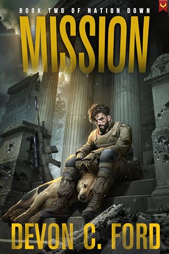 Mission: A Post-Apocalyptic Survival Thriller (Nation Down Book 2)