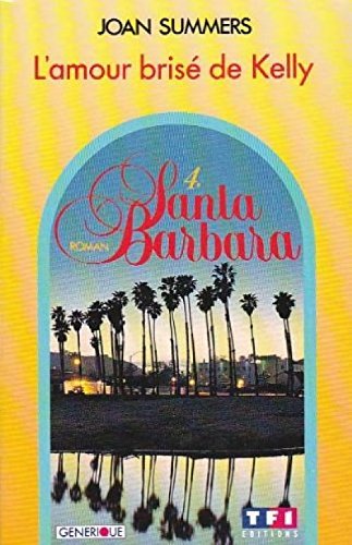 SANTA BARBARA.Tome 4