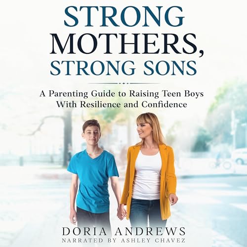 Strong Mothers, Strong Sons by Doria Andrews episode artwork