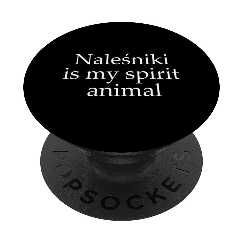 Funny Nalesniki Saying Polska Pancakes Polish Cuisine PopSockets Swappable PopGrip, Black