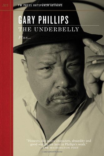Phillips, G:  The Underbelly (PM Press Outspoken Authors)