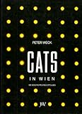  Cats in Wien. Die Geschichte eines Erfolges