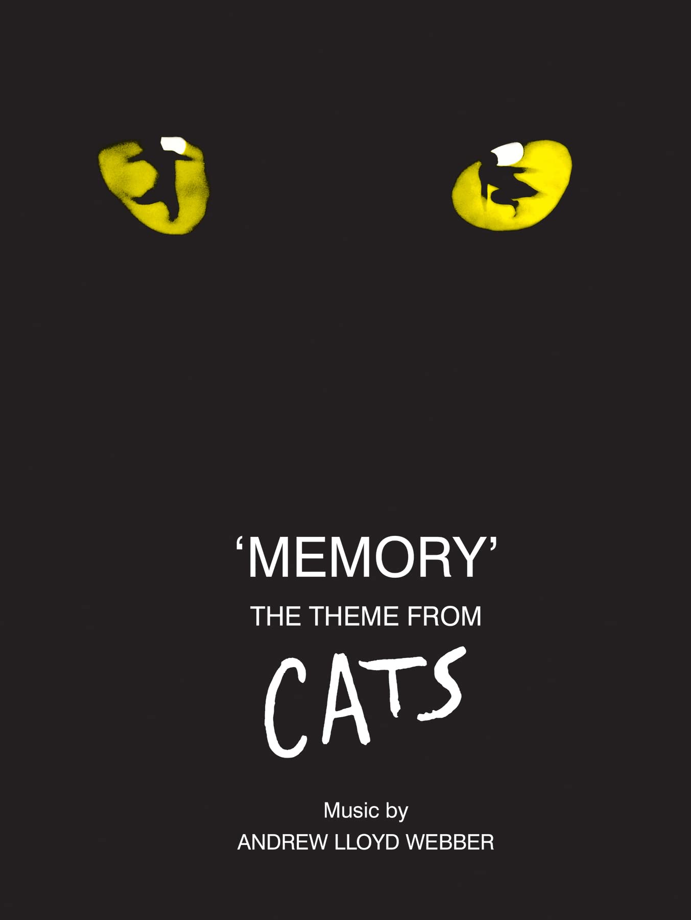 "Memory". the Theme from Cats, as sung by Elaine Paige, arranged for Voice and Piano
