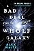 A Bad Deal for the Whole Galaxy (The Salvagers Book 2)
