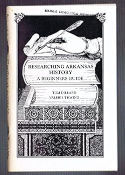 Paperback Researching Arkansas History: A Beginner's Guide Book