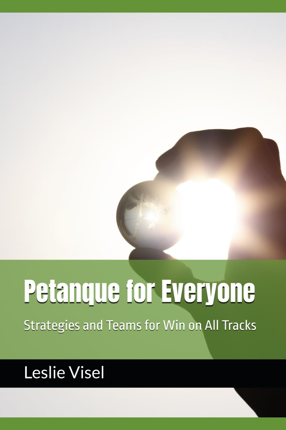 Petanque for Everyone: Strategies and Teams for Win on All Tracks