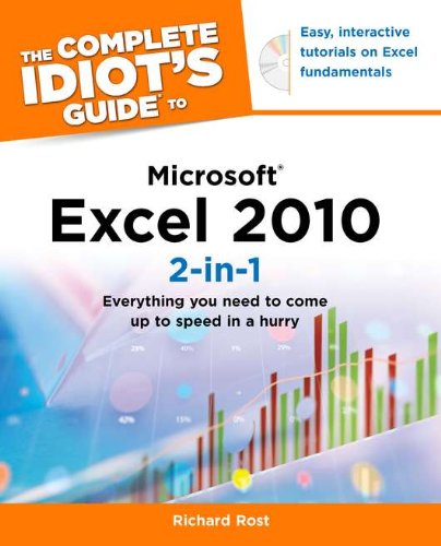 The Complete Idiot's Guide to Microsoft Excel 2010 2-In-1: Rost ...