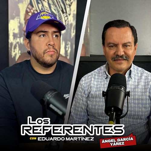 LOS REFERENTES CON EDUARDO MART&Iacute;NEZ - C53 T1 POL&Iacute;TICA EN MORELOS