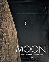 Moon: Man's Greatest Adventure B000OT0NGI Book Cover