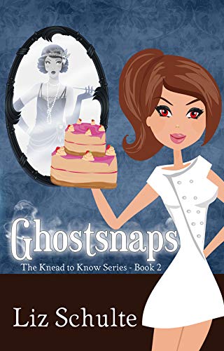 Ghostsnaps (The Knead to Know Series Book 2)